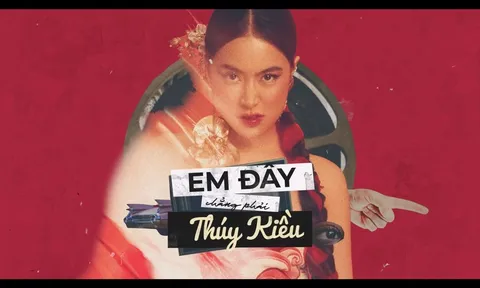 Hoàng Thùy Linh ra mắt MV “Em đây chẳng phải Thúy Kiều”